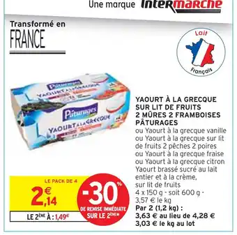 Intermarché PÂTURAGES Yaourt à la grecque sur lit de fruits 2 mûres 2 framboises offre