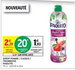 Intermarché PAQUITO Sirop Pomme / Cassis / Framboise offre