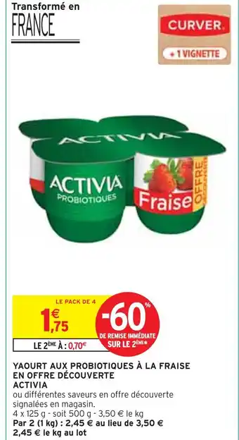 Intermarché ACTIVIA Yaourt aux probiotiques à la fraise en offre découverte offre