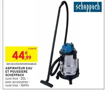 Intermarché SCHEPPACH Aspirateur eau et poussiere offre