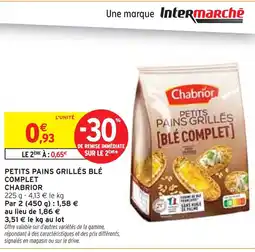 Intermarché CHABRIOR Petits pains grillés blé complet offre