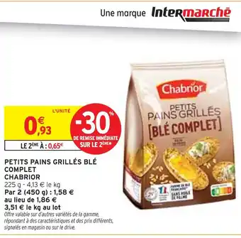 Intermarché CHABRIOR Petits pains grillés blé complet offre