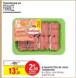 Intermarché TENDRIADE 8 Paupiettes de Veau offre