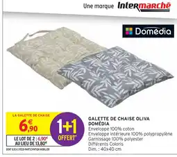 Intermarché DOMÉDIA Galette de chaise oliva offre