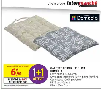 Intermarché DOMÉDIA Galette de chaise oliva offre