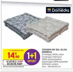 Intermarché Domédia Coussin de sol Oliva offre