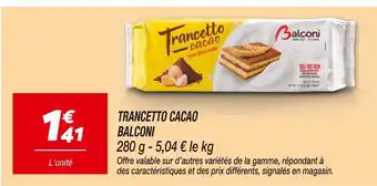 Netto Balconi Trancetto Cacao offre