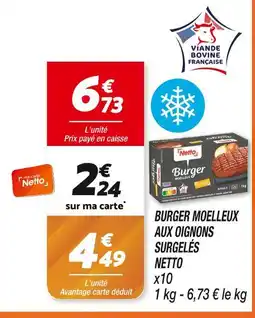 Netto Netto Burger moelleux aux oignons surgelés offre