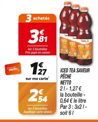 Netto NETTO Iced tea saveur pêche offre