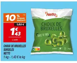 Netto NETTO Choux de bruxelles surgelés offre