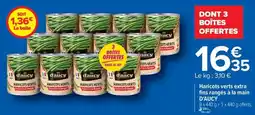 Carrefour Market Haricots verts extra fins rangés à la main D'AUCY offre