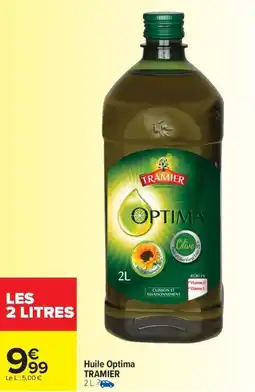 Carrefour Market Huile Optima TRAMIER offre