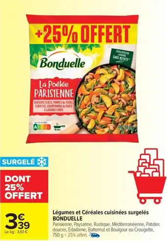 Carrefour Market Légumes et Céréales cuisinées surgelés BONDUELLE offre