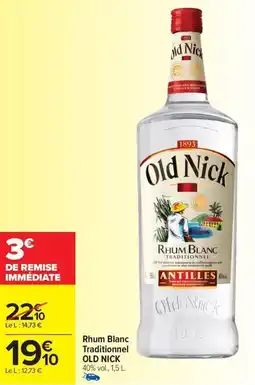 Carrefour Market Rhum Blanc Traditionnel OLD NICK offre