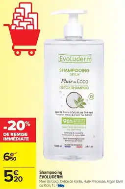 Carrefour Market Shampooing EVOLÚDERM offre