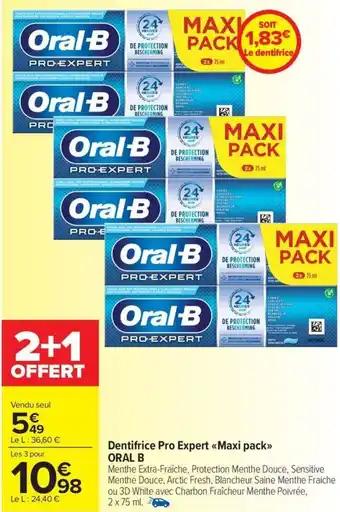 Carrefour Market Dentifrice Pro Expert Maxi pack ORAL B offre