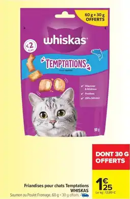 Carrefour Market Friandises pour chats Temptations WHISKAS offre