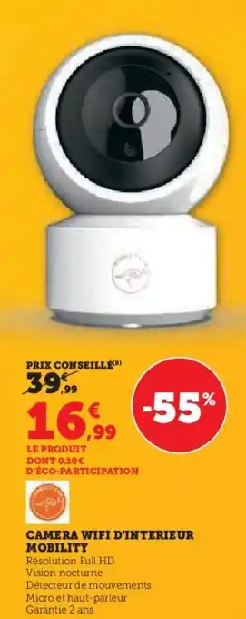 Hyper U Camera wifi d'interieur mobility offre