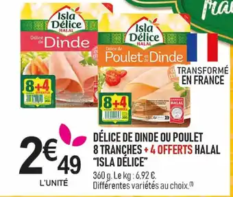 marché frais Géant Délice de dinde ou poulet 8 tranches +4 offerts halal offre