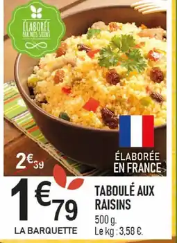 marché frais Géant Taboulé aux raisins offre