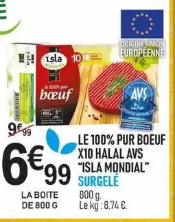 marché frais Géant ISLA MONDIAL Le 100% pur boeuf x10 halal avs offre