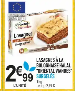 marché frais Géant ORIENTAL VIANDES Lasagnes à la bolognaise halal offre