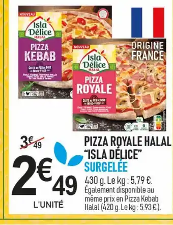 marché frais Géant ISLA DÉLICE Pizza royale halal offre