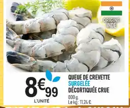 marché frais Géant Queue de crevette surgelee décortiquée crue offre