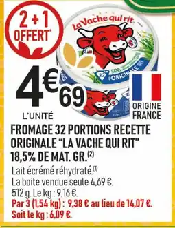 marché frais Géant LA VACHE QUI RIT Fromage 32 portions recette originale 18,5% de mat. gr offre