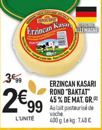 marché frais Géant BAKTAT Erzincan kasari rond offre