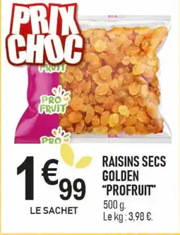 marché frais Géant PROFRUIT Raisins secs golden offre