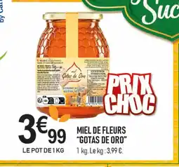 marché frais Géant GOTAS DE ORO Miel de fleurs offre