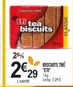 marché frais Géant ETI Biscuits thé offre