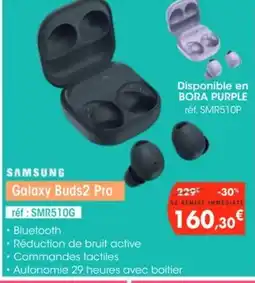 Pro&Cie SAMSUNG Galaxy Buds2 Pro offre