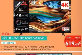 Pro&Cie TCL TV LED - 65" Ultra haute définition offre