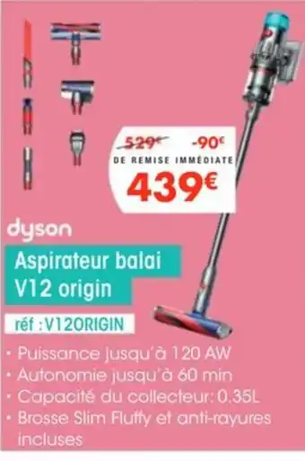 Pro&Cie DYSON Aspirateur balai V12 origin offre