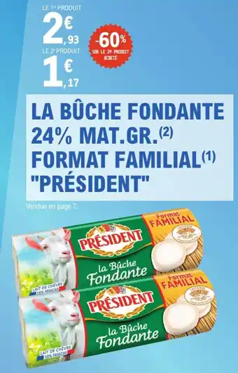 E.Leclerc Express La bûche fondante 24% mat.gr.format familial président offre