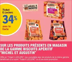 E.Leclerc Express Sur les produits présents en magasin de la gamme biscuits apéritif michel et augustin offre