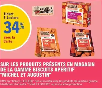 E.Leclerc Express Sur les produits présents en magasin de la gamme biscuits apéritif michel et augustin offre