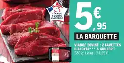 E.Leclerc Express Viande bovine : 2 bavettes d'aloyau a griller offre