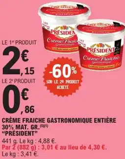 E.Leclerc Express Crème fraiche gastronomique entière 30% mat. gr. président offre