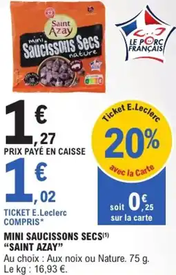 E.Leclerc Express Mini saucissons secs saint azay offre