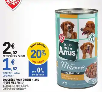 E.Leclerc Express Bouchées pour chiens tous mes amis offre