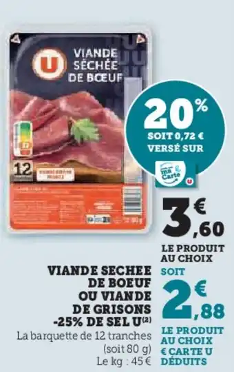 Hyper U Viande séchée de boeuf ou viande de grisons -25% de sel u offre