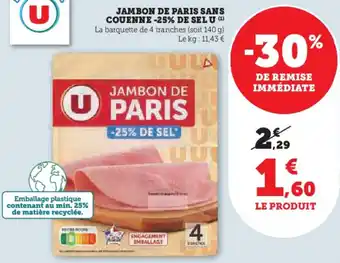 Hyper U Jambon de paris sans couenne -25% de selu offre