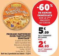 Hyper U Fromage pasteurise pour tartiflette ermitage offre