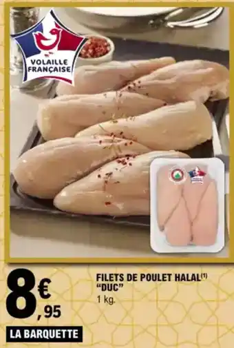 E.Leclerc "DUC" Filets de poulet halal offre