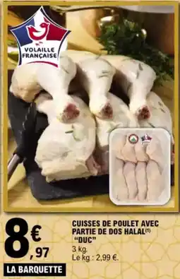 E.Leclerc "DUC" Cuisses de poulet avec partie de dos halal offre