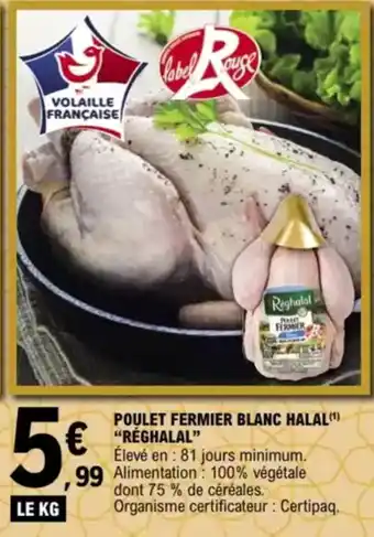 E.Leclerc "RÉGHALAL" Poulet fermier blanc halal offre