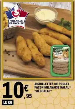 E.Leclerc "RÉGHALAL" Aiguillettes de poulet façon milanaise halal offre